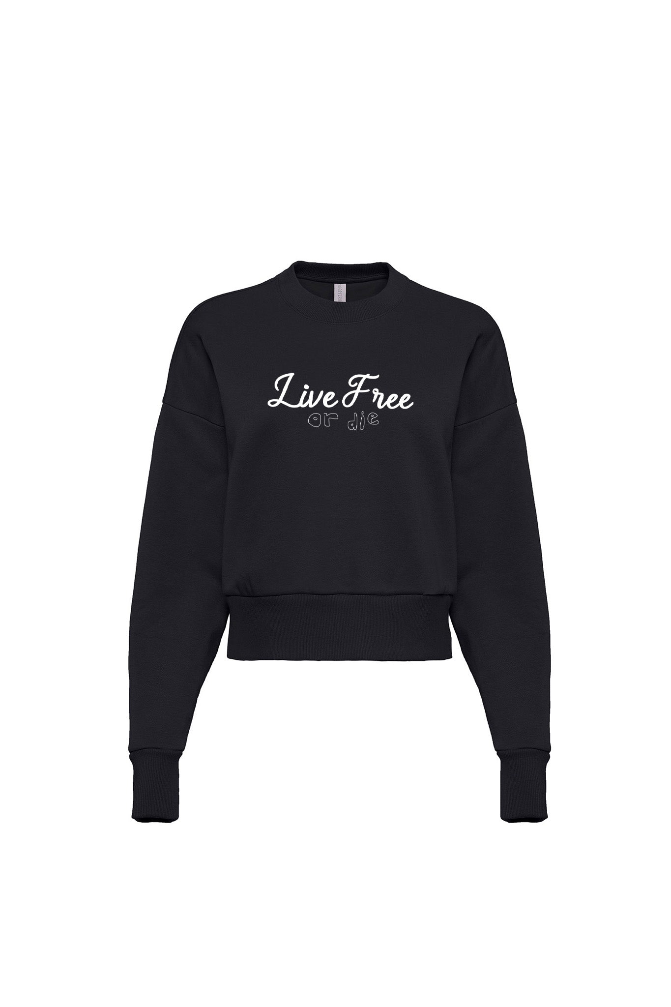 Live Free or Die Sweatshirt
