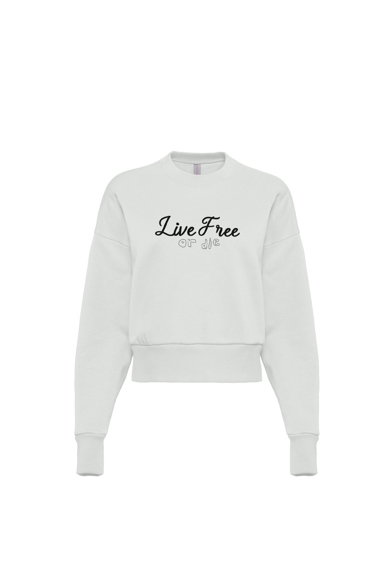 Live Free or Die Sweatshirt